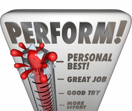 Perform word on a thermometer or gauge measuring your performance, talent, results or outcome of an endeavor with audience or judges score, feedback, rating or grade